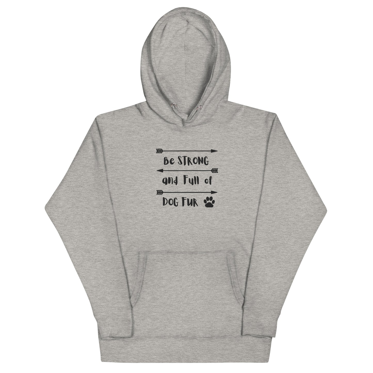 Unisex Be Strong Hoodie